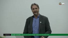 Sessão Solene da ALESC em comemoração aos 15 anos da UFFS - Parte 2